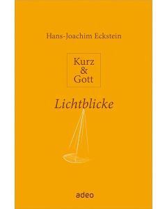 Kurz & Gott - Lichtblicke