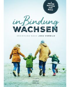 In Bindung wachsen (Notizbuch)