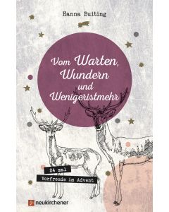 Vom Warten, Wundern und Wenigeristmehr