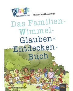 Das Familien-Wimmel-Glauben-Entdecken-Buch