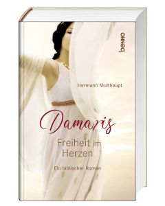 Damaris - Freiheit im Herzen