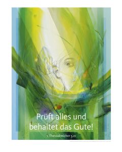 Kunstdruck 63 x 92 cm 'Prüft alles und behaltet das Gute!   1. Thessalonicher 5,21