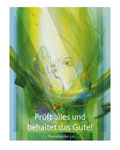 Kunstdruck A4 'Prüft alles und behaltet das Gute!           1. Thessalonicher 5,21'