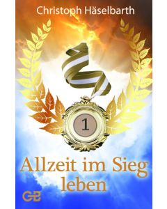 Allzeit im Sieg leben