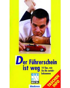 Der Führerschein ist weg