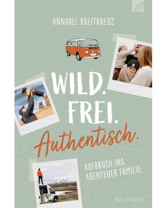 Wild.Frei.Authentisch.