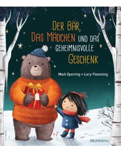 Der Bär, das Mädchen und das geheimnisvolle Geschenk