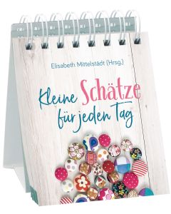 Kleine Schätze für jeden Tag