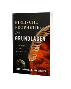 Biblische Prophetie - Die Grundlagen