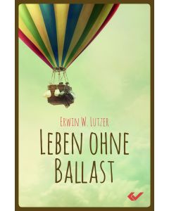 Leben ohne Ballast