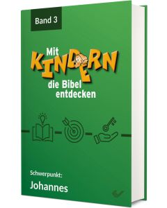 Mit Kindern die Bibel entdecken Band 3