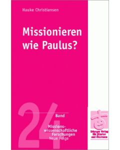 Missionieren wie Paulus?