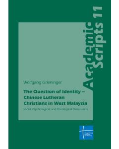 The Question of Identity - Chinese Lutheran Christians in   West Malaysia