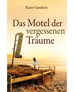 Das Motel der vergessenen Träume