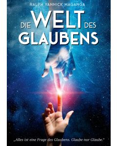 Die Welt des Glaubens