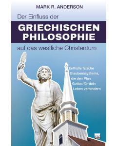 Der Einfluss der griechischen Philosophie auf das westliche Christentum