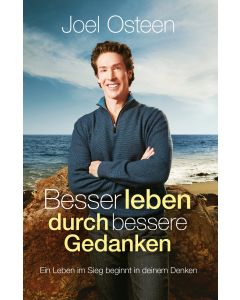 Besser leben durch bessere Gedanken