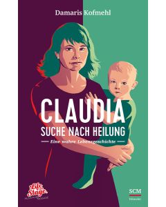 Claudia - Suche nach Heilung