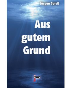 Aus gutem Grund