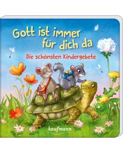 Gott ist immer für dich da - Die schönsten Kindergebete