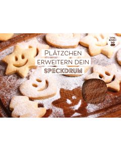 Schokokarte 'Plätzchen erweitern dein Speckdrum'