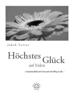 Höchstes Glück auf Erden