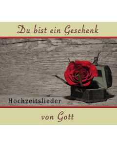 Du bist ein Geschenk von Gott (CD)