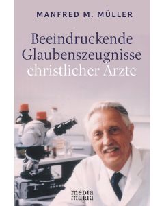 Beeindruckende Glaubenszeugnisse christlicher Ärzte