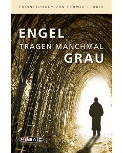 Engel tragen manchmal Grau