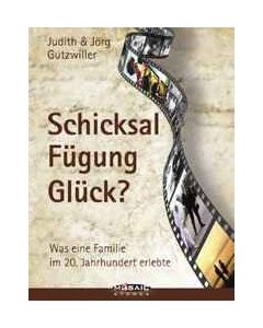 Schicksal - Fügung - Glück?