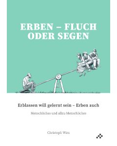 Erben - Fluch oder Segen