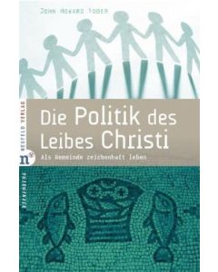 Die Politik des Leibes Christi