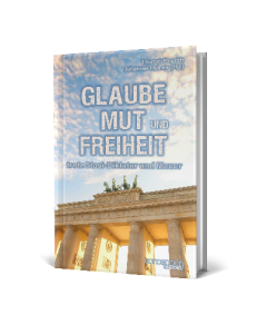 Glaube, Mut und Freiheit