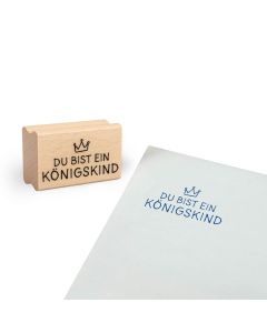 Holzstempel 'Du bist ein Königskind'