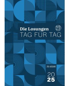 Die Losungen Tag für Tag 2025