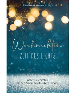 Weihnachten - Zeit des Lichts