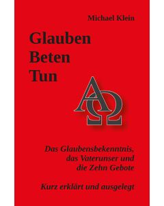 Glauben - Beten - Tun