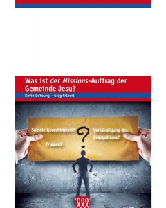 Was ist der Missions-Auftrag der Gemeinde Jesu?