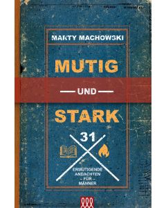 Mutig und stark