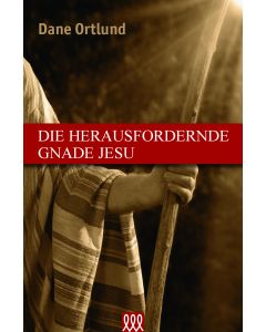 Die herausfordernde Gnade Jesu