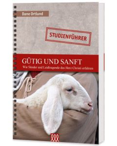 Gütig und sanft - Studienführer