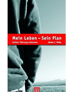 Mein Leben - Sein Plan