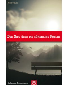 Der Sieg über die sündhafte Furcht