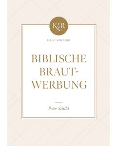 Biblische Brautwerbung