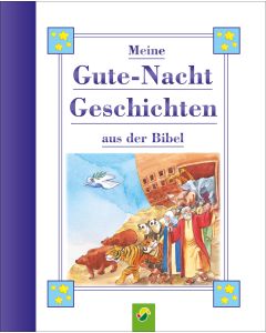 Meine Gute-Nacht-Geschichten aus der Bibel