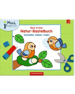 Mein erstes Natur-Bastelbuch