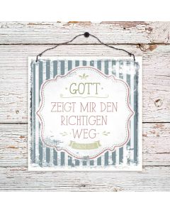 Holzschild klein 'Gott zeigt mir ...'