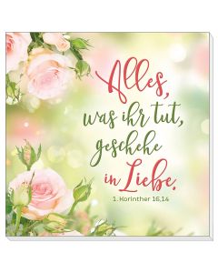 Haftnotizen 'Alles, was ihr tut, geschehe in Liebe.'