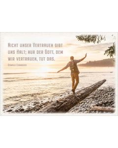 Postkarte 'Nicht unser Vertrauen gibt uns halt; nur der Gott, dem wir vertrauen, tut das.' Motiv: Balancierer