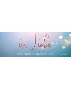 Lesezeichen 10 Ex. 'Alles, was ihr tut, geschehe in Liebe.'